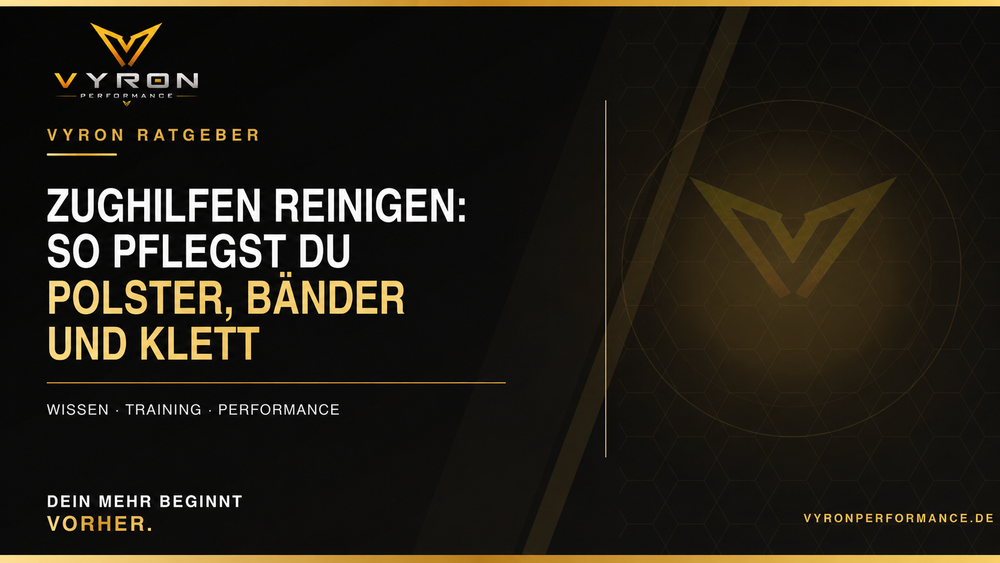 Schwarz-goldenes Titelbild mit VYRON-Logo und der Überschrift „Zughilfen reinigen: So pflegst du Polster, Bänder und Klett“.